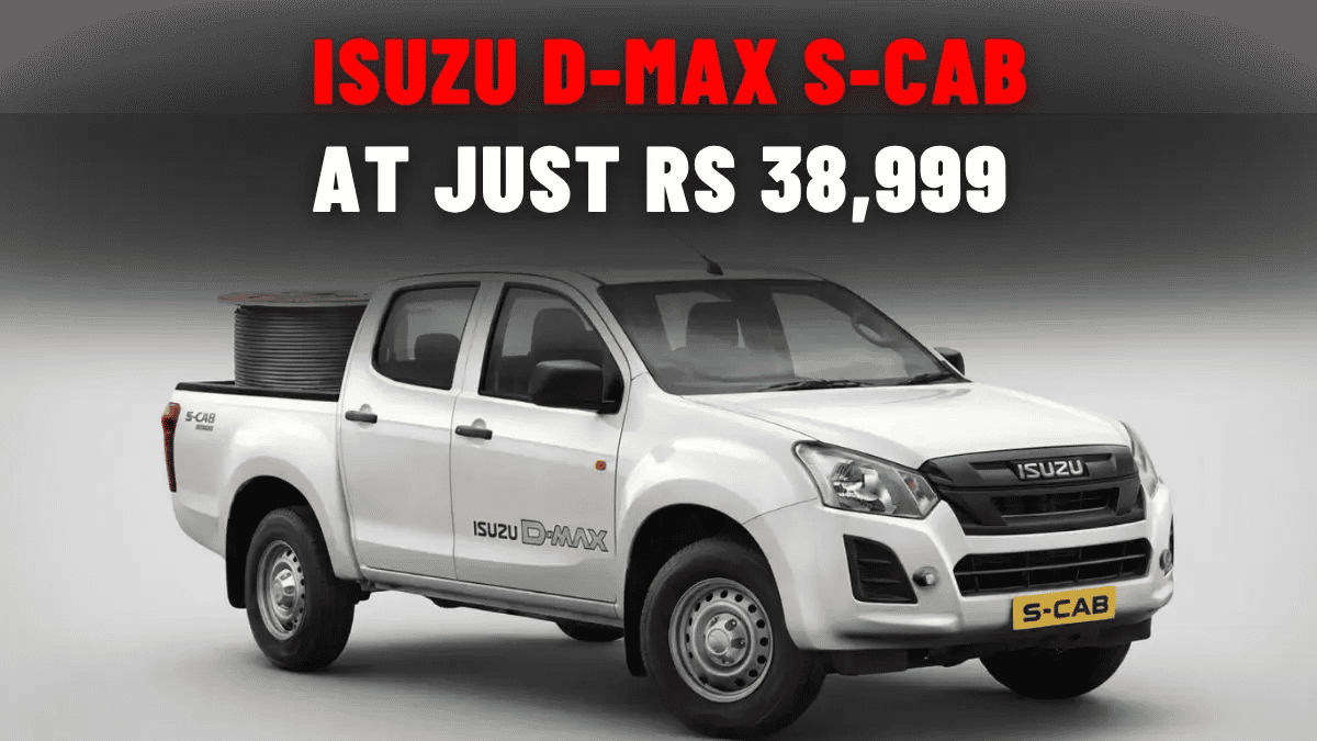 Get Isuzu D-Max S-CAB on Lease at Just Rs 38,999 Per Month