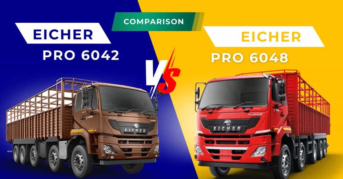 Eicher Pro 6042 vs Pro 6048 Comparison: Which Heavy-Duty Truck Wins?