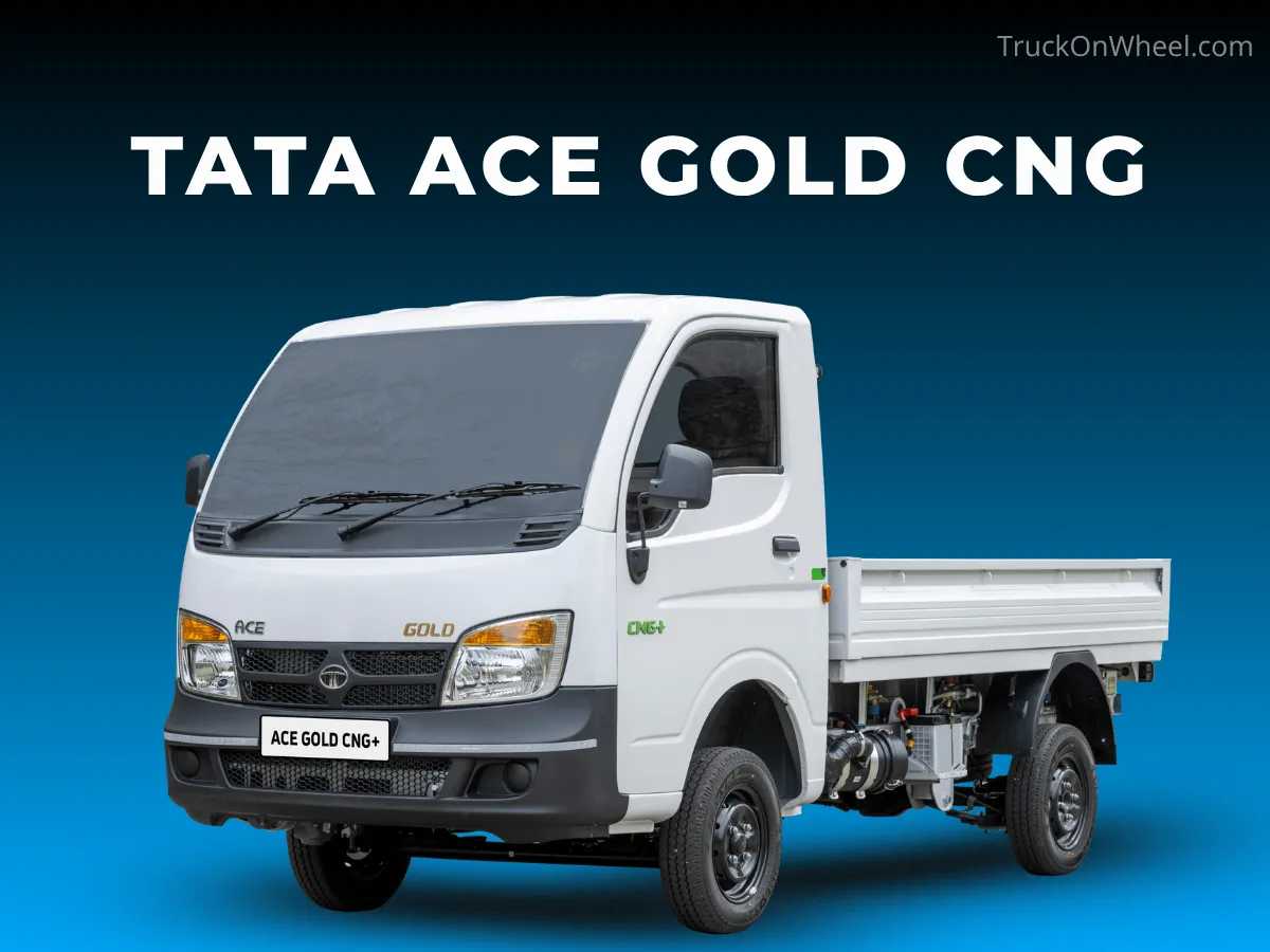 Tata Ace Gold CNG : Price, Mileage & Key Features Explained