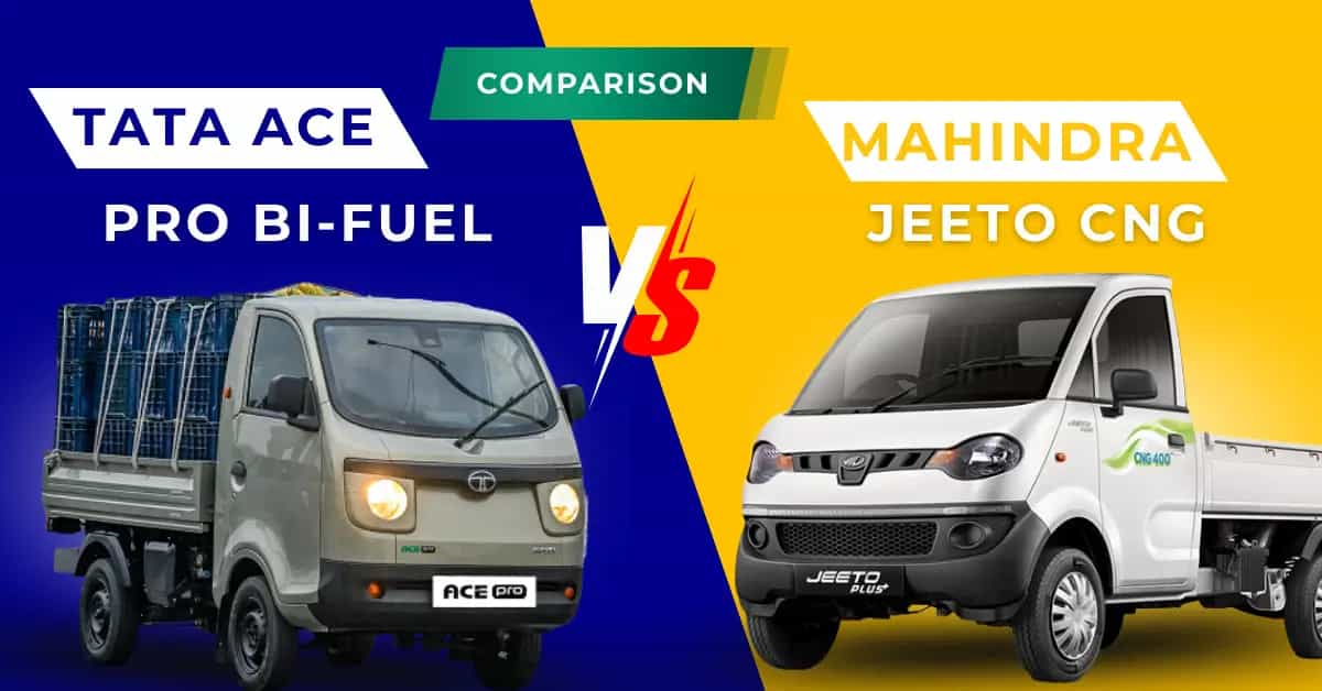 Tata Ace Pro Bi-Fuel vs Mahindra Jeeto CNG Comparison 2026