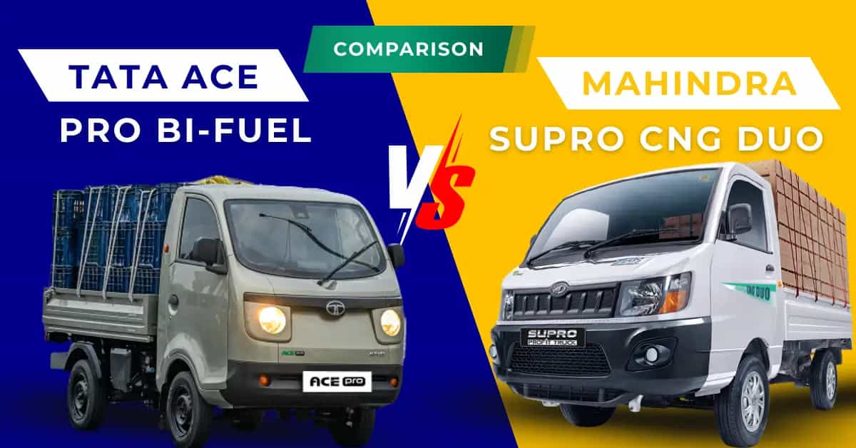 Tata Ace Pro Bi-Fuel vs Mahindra Supro CNG Duo Comparison
