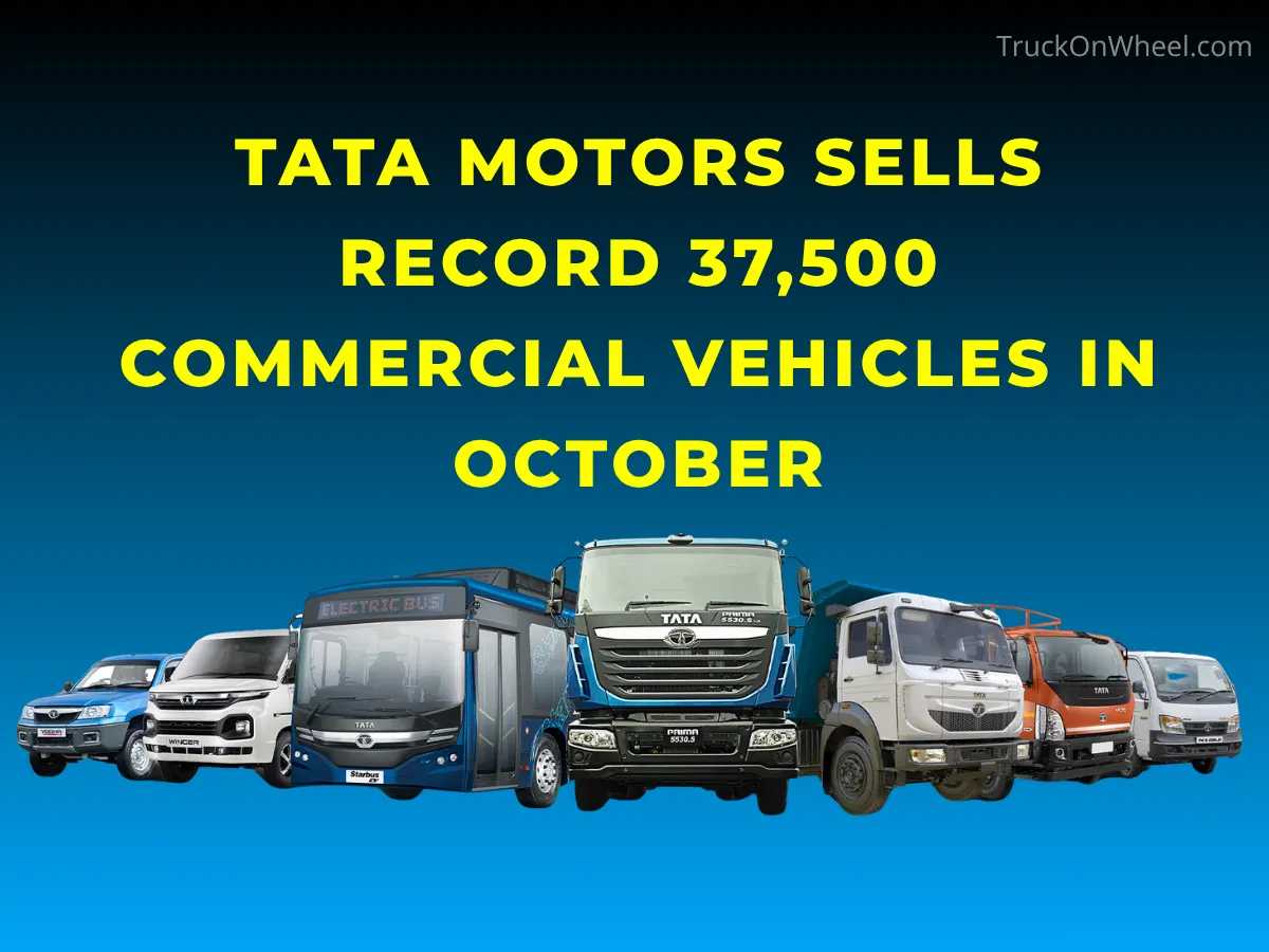 Tata Motors Sells Record 37,500 Commercial Vehicles in Oct