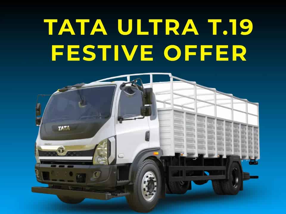 Tata Ultra T.19 Festive Offer: Up to 95% Funding