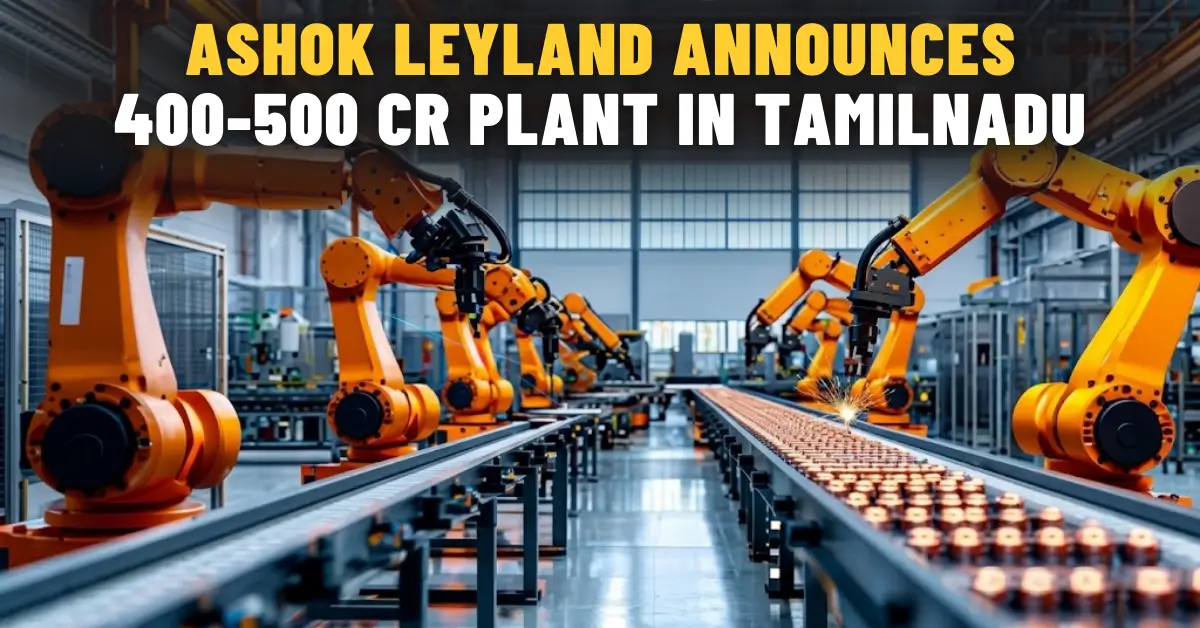 Ashok Leyland Announces Rs 400-500 Cr Battery Pack Plant in Tamilnadu
